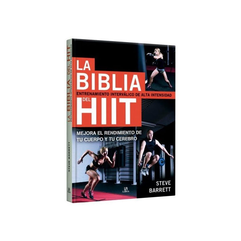 La Biblia Del Hiit Entrenamiento Intervalico / Steve Barrett