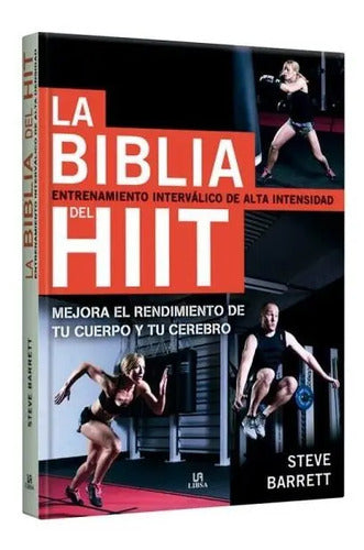 La Biblia Del Hiit Entrenamiento Intervalico / Steve Barrett