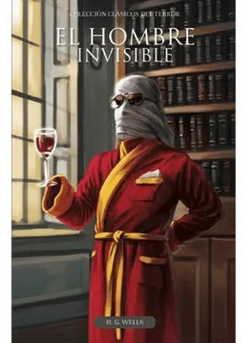 El Hombre Invisible / H.g. Wells