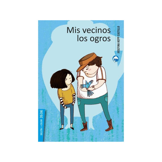 Mis Vecinos Los Ogros / Josefina Hepp