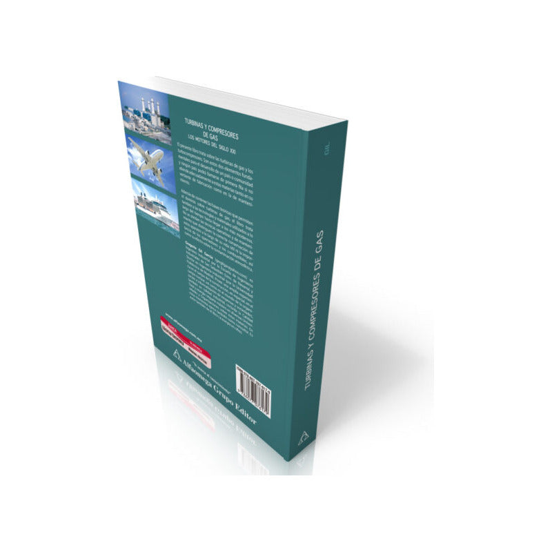 Turbinas Y Compresores De Gas Motores Del Siglo Xxi / Gil