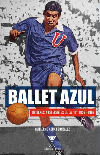Ballet Azul / Guillermo Acuña