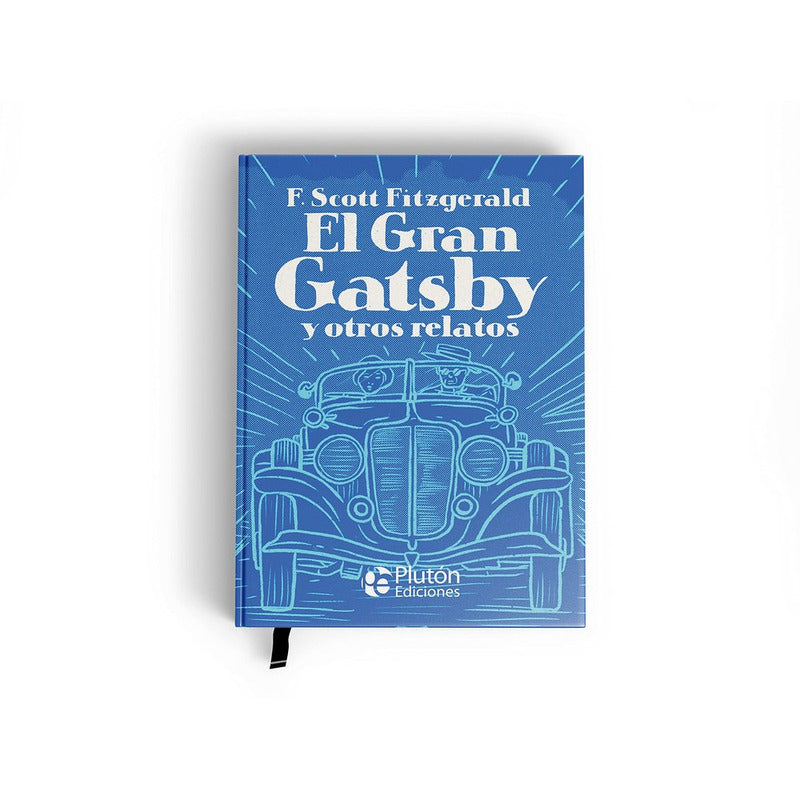 El Gran Gatsby Y Otros Relatos (tapa Dura) / F.s. Fitzgerald