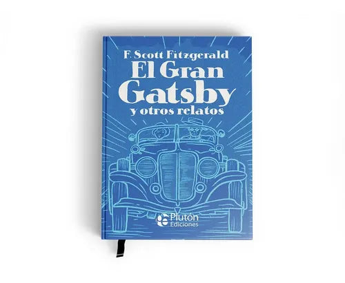 El Gran Gatsby Y Otros Relatos (tapa Dura) / F.s. Fitzgerald
