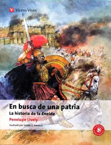 En Busca De Una Patria La Historia De La Eneida / Lively