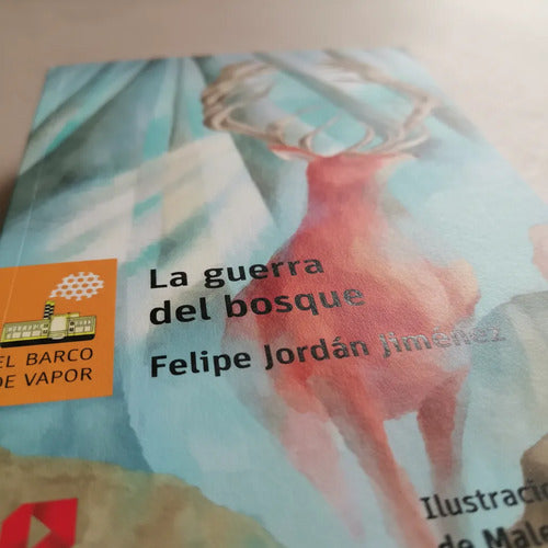La Guerra Del Bosque / Felipe Jordan