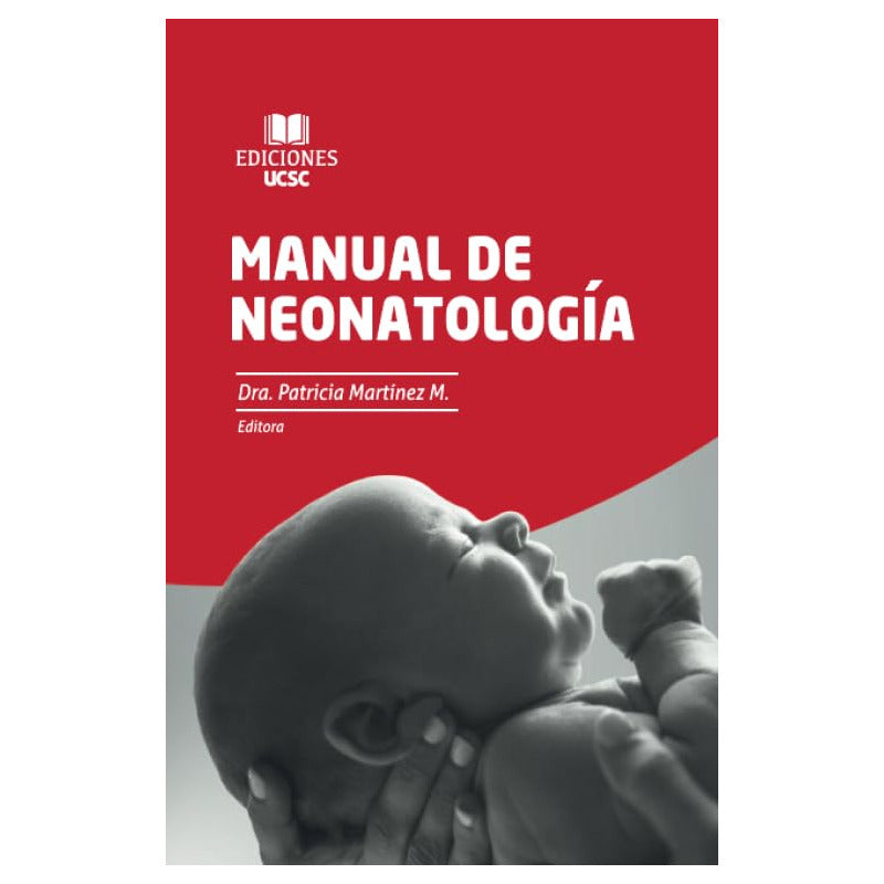 Manual De Neonatologia / Patricia Martinez