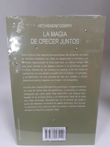 La Magia De Crecer Juntos / Hedvig Montgomery