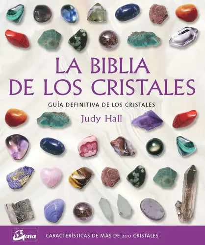La Biblia De Los Cristales / Judy Hall