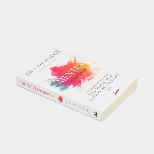 Mentes Dispersas / Gabor Mate