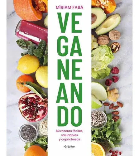 Veganeando / Míriam Faba