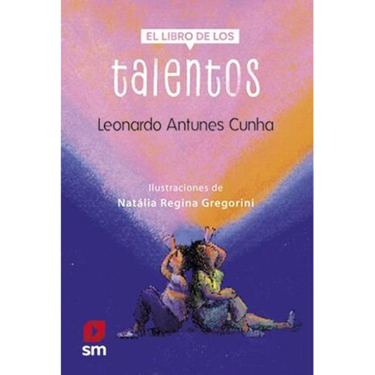 El Libro De Los Talentos / Leonardo Antunes