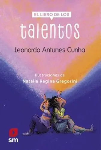 El Libro De Los Talentos / Leonardo Antunes