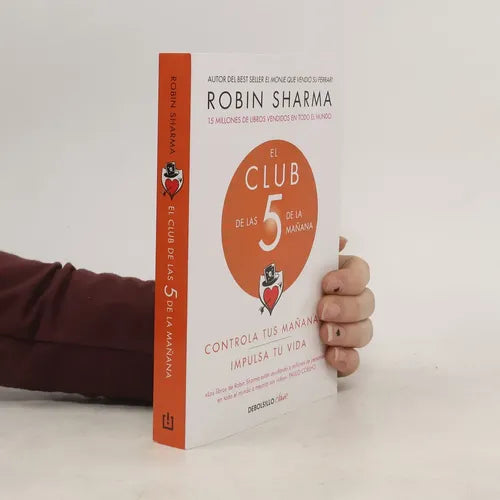 El Club De Las 5 De La Mañana / Robin Sharma