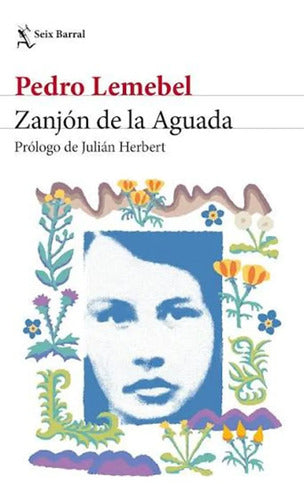 Zanjón De La Aguada / Pedro Lemebel