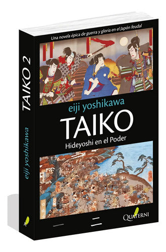 Taiko 2 Hideyoshi En El Poder / Yoshikawa