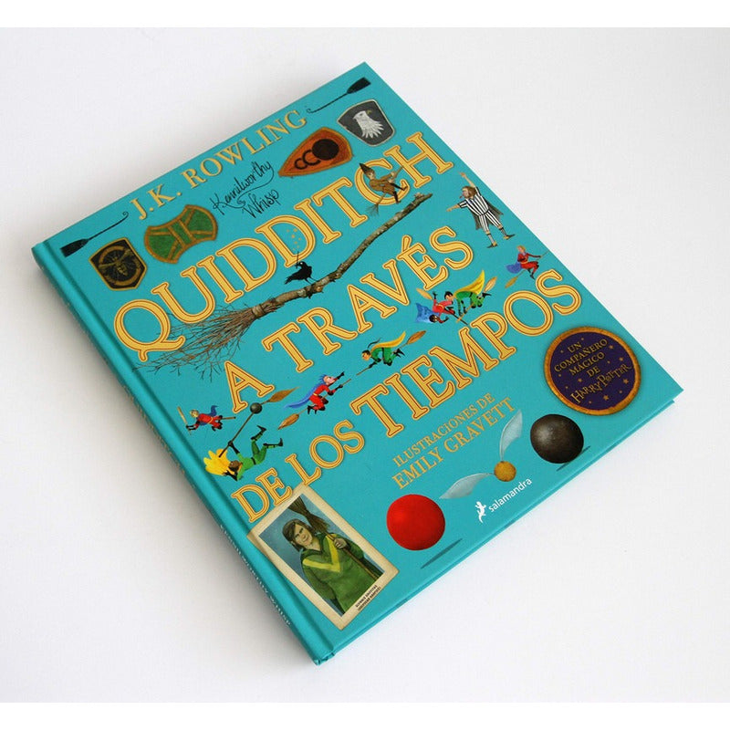 Quidditch A Traves De Los Tiempos (lujo Ilustrado) / Rowling
