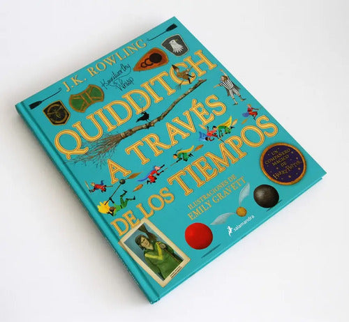 Quidditch A Traves De Los Tiempos (lujo Ilustrado) / Rowling