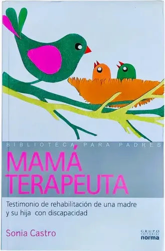 Mamá Terapeuta / Sonia Castro