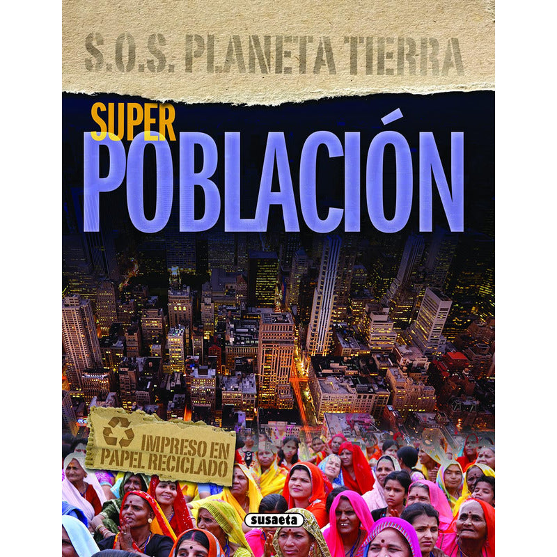 Superpoblacion (s.o.s.planeta Tierra) / Susaeta