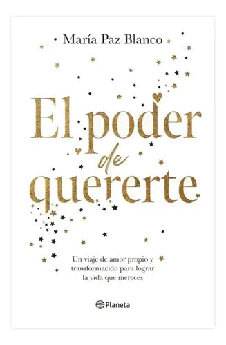El Poder De Quererte / María Paz Blanco