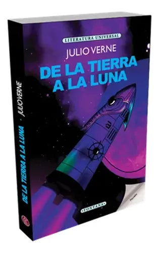 De La Tierra A La Luna / Julio Verne