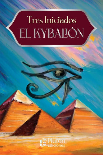 El Kybalion / Tres Iniciados