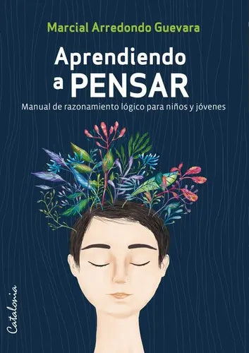 Aprendiendo A Pensar / Marcial Arredondo