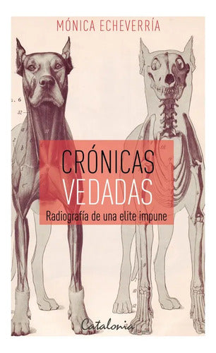 Cronicas Vedadas / Monica Echeverria
