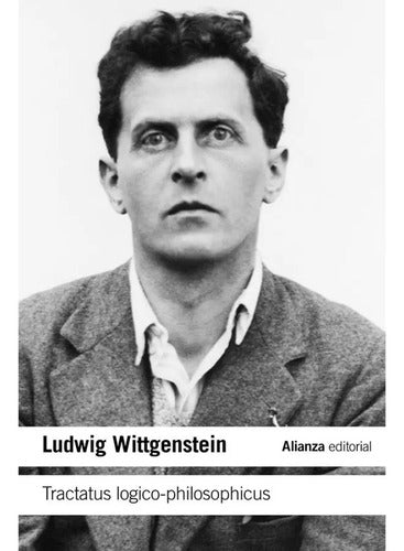 Tractatus Logico-philosophicus / Ludwig Wittgenstein