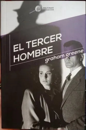 El Tercer Hombre / Graham Greene