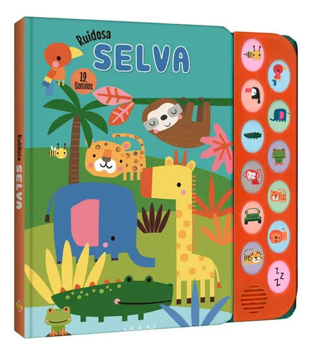 Ruidosa Selva (libro Con Sonidos Tapa Dura) / Lexus