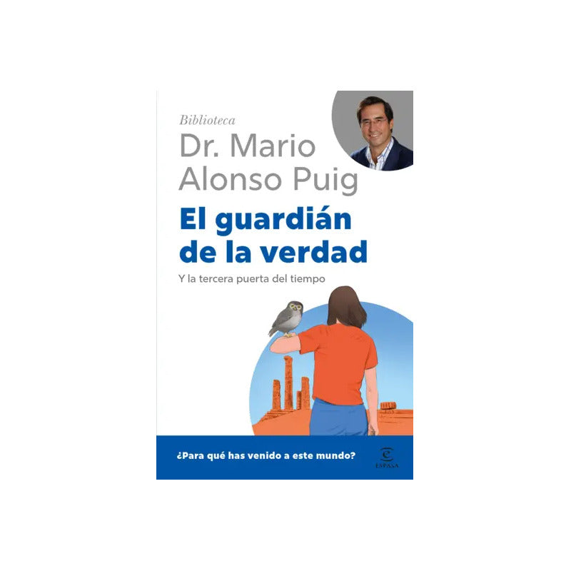 El Guardián De La Verdad / Mario Alonso Puig