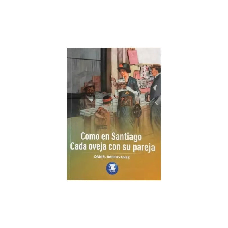 Como En Santiago & Cada Oveja Con Su Pareja / Barros Grez