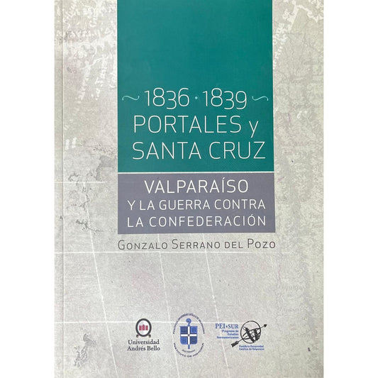 1836 - 1839 Portales Y Santa Cruz / Gonzalo Serrano