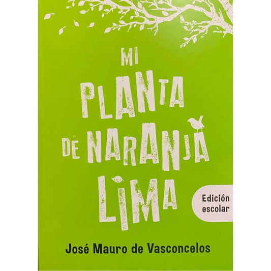 Mi Planta De Naranja Lima / Jose Mauro De Vasconcelos