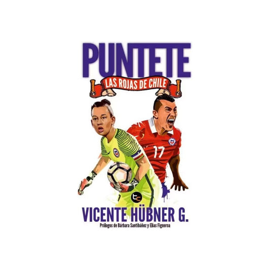 Puntete: Las Rojas De Chile / Vicente Hubner