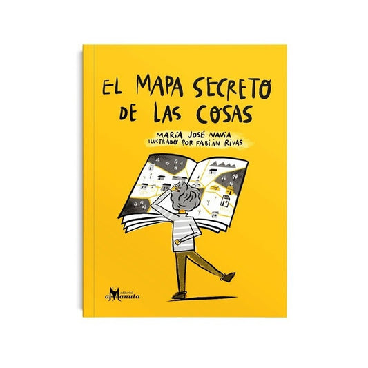 El Mapa Secreto De Las Cosas / María José Navia