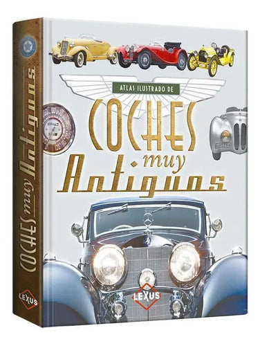 Atlas Ilustrado De Coches Muy Antiguos (tapa Dura) / Lexus