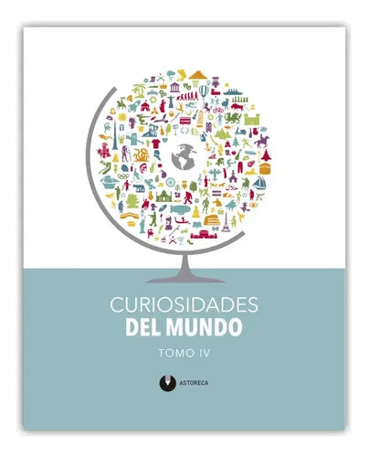 Pack Curiosidades Del Mundo Y Naturaleza Iv (2t) / Astoreca