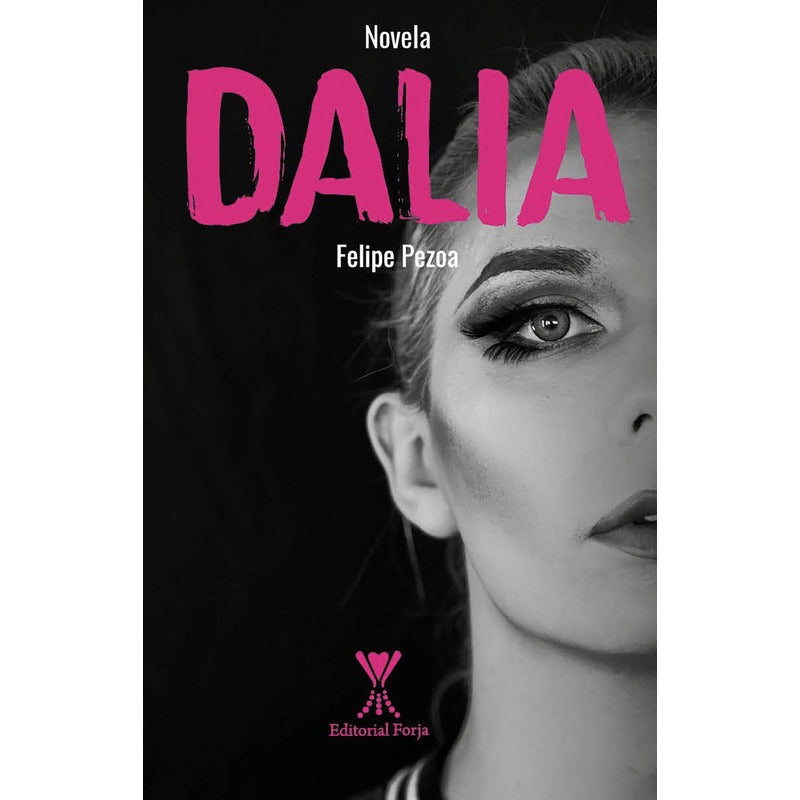 Dalia / Felipe Pezoa Contreras