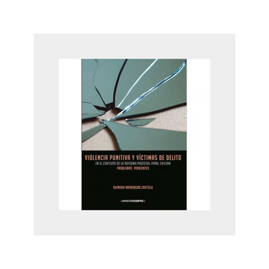 Violencia Punitiva Y Víctimas De Delito / Svenska Arensburg