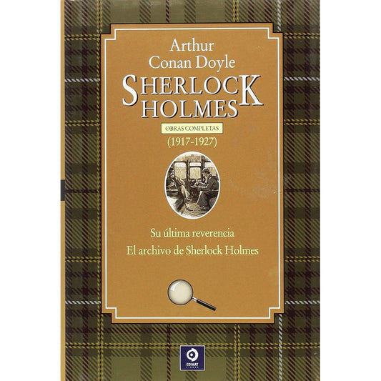 Sherlock Holmes Volumen Iv (1917-1927) / A. Conan Doyle