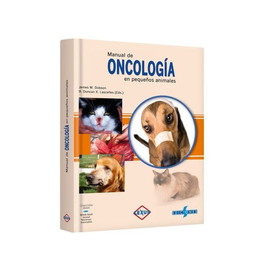 Manual De Oncologia En Pequeños Animales (tapa Dura) / Lexus