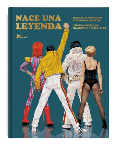 Nace Una Leyenda (tapa Dura) / Comparini, Montiel Y Olea