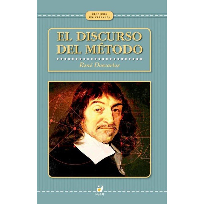 El Discurso Del Método / René Descartes