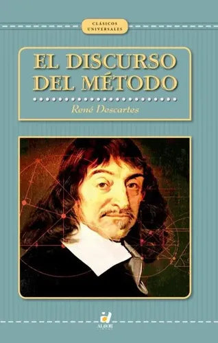 El Discurso Del Método / René Descartes