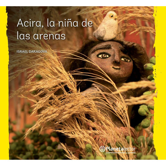 Acira La Niña De Las Arenas / Israel Daragova