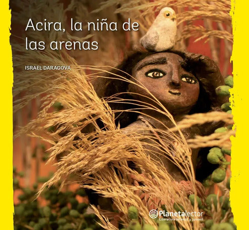 Acira La Niña De Las Arenas / Israel Daragova