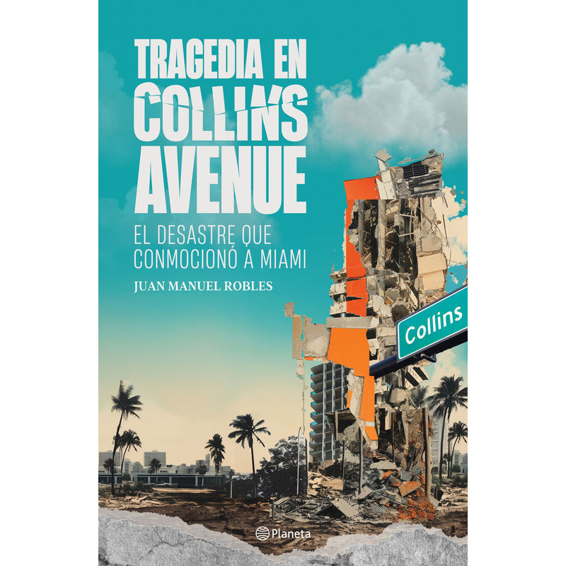 Tragedia En Collins Avenue / Juan Manuel Robles